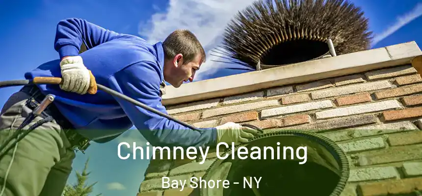  Chimney Cleaning Bay Shore - NY